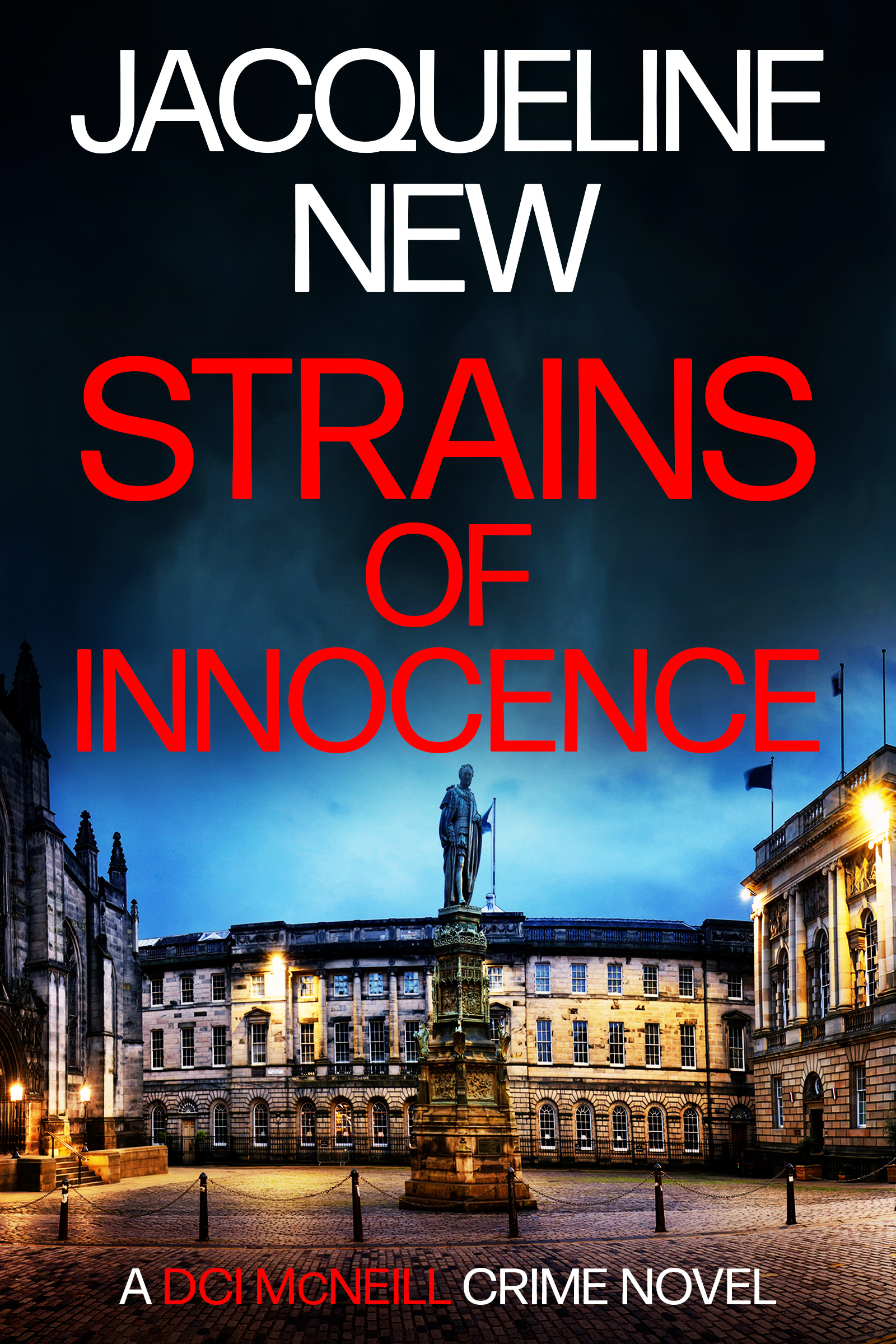 Strains of Innocence book 2 in the bestselling DCI McNeill Scottish crime thriller series